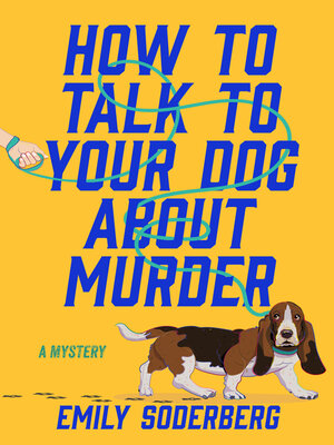 cover image of How to Talk to Your Dog About Murder